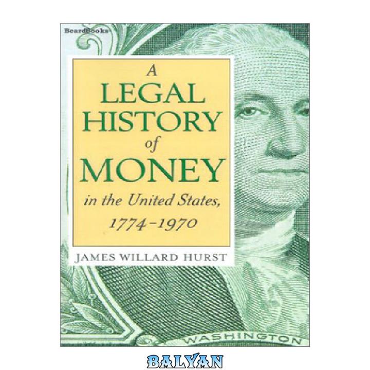 دانلود کتاب A Legal History of Money